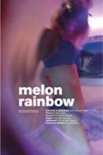 Watch Melon Rainbow 2KMovies