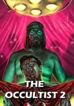 Watch The Occultist 2: Bloody Guinea Pigs 2KMovies