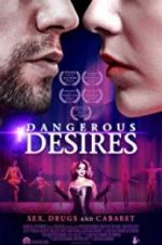 Watch Dangerous Desires 2KMovies