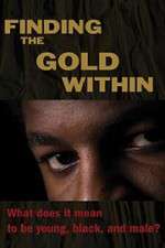 Watch Finding the Gold Within 2KMovies