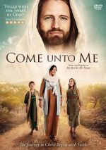 Watch Come Unto Me 2KMovies