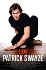 Watch I Am Patrick Swayze 2KMovies