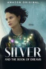 Watch Silver and the Book of Dreams 2KMovies