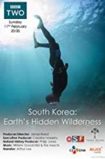 Watch South Korea: Earth\'s Hidden Wilderness 2KMovies