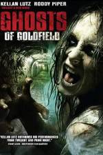 Watch Ghosts of Goldfield 2KMovies