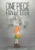 Watch One Piece Fan Letter (TV Short 2024) 2KMovies