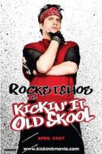 Watch Kickin It Old Skool 2KMovies