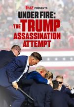 Watch TMZ Presents Under Fire: The Trump Assassination Attempt (TV Special) 2KMovies