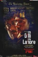 Watch Kya Dilli Kya Lahore 2KMovies