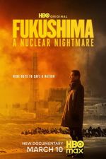 Watch Fukushima: A Nuclear Nightmare 2KMovies