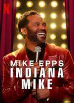 Watch Mike Epps: Indiana Mike (TV Special 2022) 2KMovies