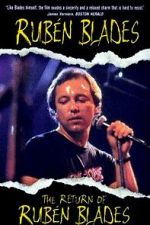 Watch The Return of Rubén Blades 2KMovies