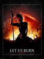 Watch Within Temptation: Let Us Burn: Elements & Hydra Live in Concert 2KMovies