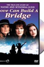 Watch Naomi & Wynonna Love Can Build a Bridge 2KMovies