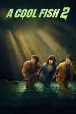Watch A Cool Fish 2 2KMovies