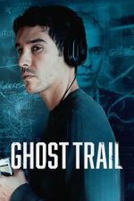 Watch Ghost Trail 2KMovies