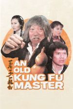 Watch An Old Kung Fu Master 2KMovies