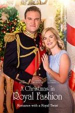 Watch A Christmas in Royal Fashion 2KMovies