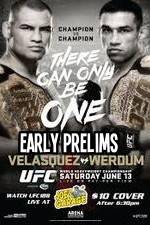 Watch UFC 188 Cain Velasquez vs Fabricio Werdum Early Prelims 2KMovies