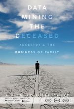 Watch Data Mining the Deceased: Ancestry and the Business of Family 2KMovies