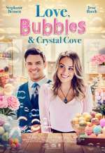 Watch Love, Bubbles & Crystal Cove 2KMovies