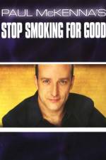 Watch Paul McKenna's Stop Smoking for Good 2KMovies