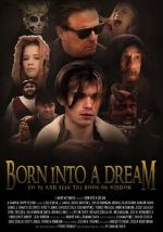 Watch Born Into a Dream 2KMovies