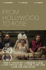 Watch From Hollywood to Rose 2KMovies