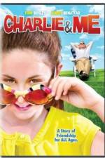 Watch Charlie & Me 2KMovies