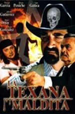 Watch La texana maldita 2KMovies