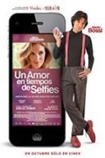 Watch Un amor en tiempos de selfies 2KMovies
