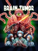 Watch Brain Tumor 2KMovies