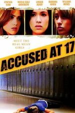 Watch Accused at 17 2KMovies