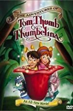Watch The Adventures of Tom Thumb & Thumbelina 2KMovies