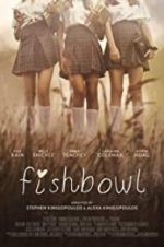 Watch Fishbowl 2KMovies