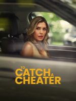 Watch To Catch a Cheater 2KMovies