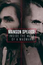 Watch Manson Speaks: Inside the Mind of a Madman 2KMovies