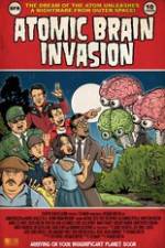 Watch Atomic Brain Invasion 2KMovies