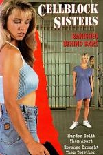 Watch Cell Block Sisters: Banished Behind Bars 2KMovies