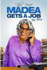 Watch Tyler Perry's Madea Gets a Job The Play 2KMovies