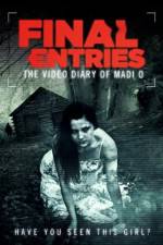 Watch The Video Diary of Madi O, Final Entries 2KMovies