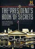Watch The President\'s Book of Secrets 2KMovies