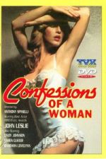 Watch Confessions Of A Woman 2KMovies