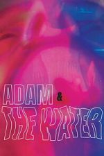 Watch Adam & The Water 2KMovies