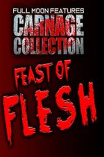 Watch Carnage Collection: Feast of Flesh 2KMovies