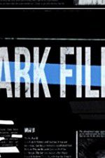 Watch The Dark Files 2KMovies