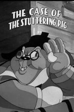 Watch The Case of the Stuttering Pig (Short 1937) 2KMovies