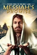 Watch Stevie\'s Trek to the Holy Land: Messiah\'s Promise (Short 2014) 2KMovies