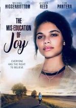 Watch The Mis-Education of Joy 2KMovies
