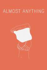 Watch Almost Anything 2KMovies